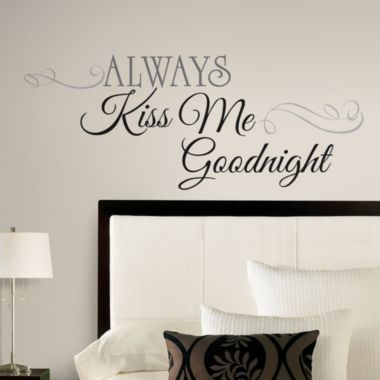 Roommates Decor Home Always Kiss Me Goodnight Quote Wall Decals. View a larger version of this product image.