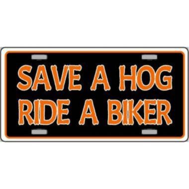 Smart Blonde Save A HOG Ride A BIKER Novelty Vanity Metal License Plate Tag Sign. View a larger version of this product image.
