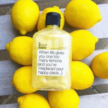 Not Soap, Radio When Life Gives You One Too Many Lemons   Happiness and Joy Inducing Lemon + Sugar. View a larger version of this product image.