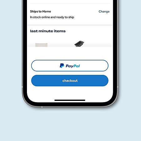 Use Apple Pay® or PayPal® to checkout in just a few quick steps